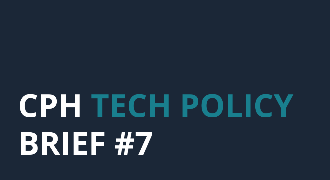 CPH Tech Policy Brief #7